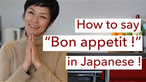 Bon appetit in japanese - The professors explained that, in Japan, they eat the new shoots of knotweed in the spring. So Wong tried it, and liked it. This was all well before Wong had made a business out of foraging all ...